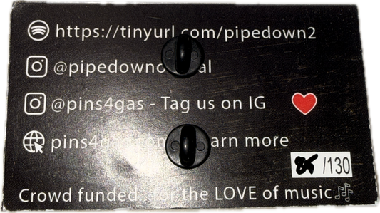 Pipe Down X Pins4Gas Glow in the Dark Pin