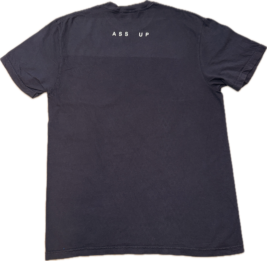 Pipe Down A** Up T-Shirt