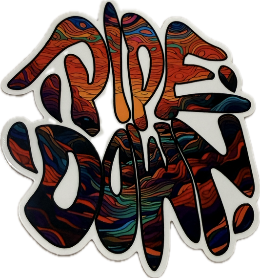 Pipe Down Trippy Logo Sticker