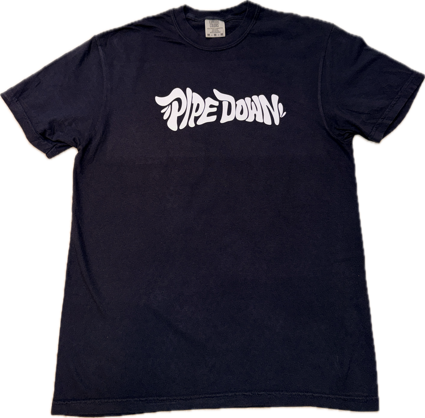 Pipe Down A** Up T-Shirt